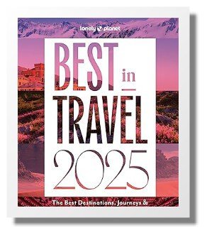 Lonely Planet Best in Travel 2025